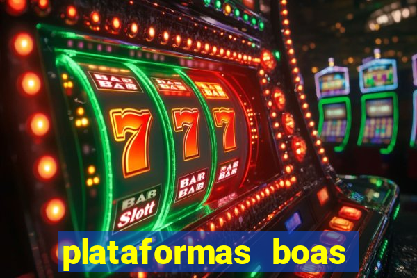 plataformas boas para jogar fortune tiger